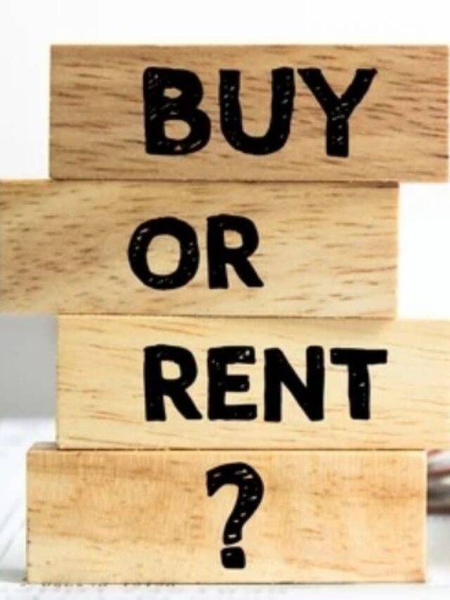 Should you buy or rent a house